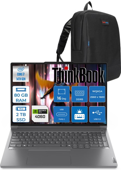 Thinkbook 16P G5 Intel Core I7 14650HX 80GB Ddr5 2tb SSD RTX4060 8gb Freedos 16" Wqxga (2560X1600) IPS 400NITS Taşınabilir Bilgisayar 21N50018TRF15 + Zetta Çanta