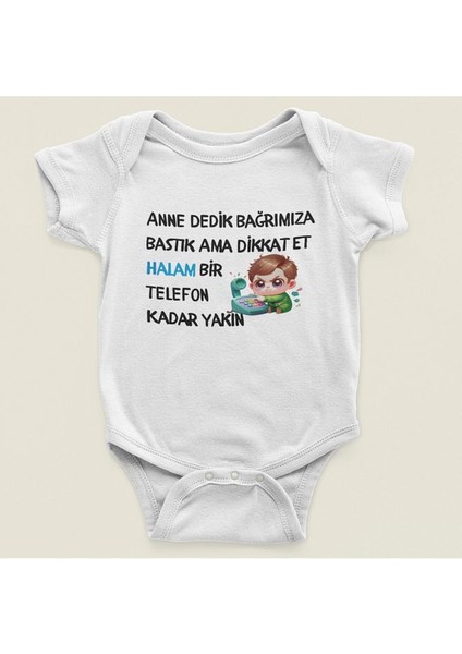 Halam Bir Telefon Kadar Yakın Yazılı Pamuklu Yumuşak Unisex Çıtçıtlı Body Zıbın