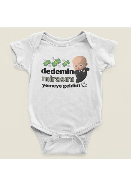 Dedemin Mirasını Yemeye Geldim Yazılı Pamuklu Yumuşak Unisex Çıtçıtlı Body Zıbın