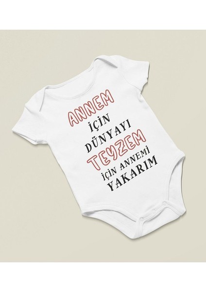 Annem Için Dünyayı Teyzem Için Annemi Yakarım Yazılı Pamuklu Yumuşak Unisex Çıtçıtlı Body Zıbın