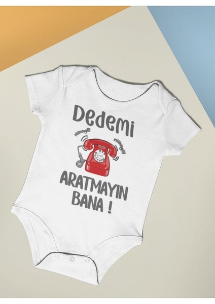 Dedemi Aratmayın Bana ! Yazılı Pamuklu Yumuşak Unisex Çıtçıtlı Body Zıbın fiyatları