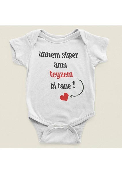 Annem Süper Ama Teyzem Bir Tane ! Yazılı Pamuklu Yumuşak Unisex Çıtçıtlı Body Zıbın