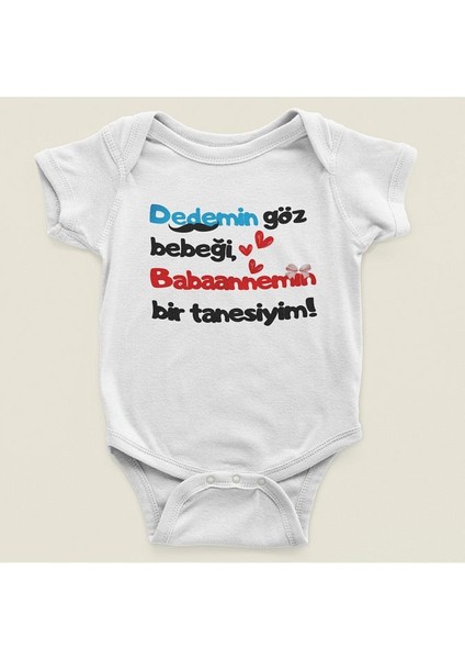 Dedemin Göz Bebeği, Babaannemin Bir Tanesiyim ! Yazılı Pamuklu Yumuşak Unisex Çıtçıtlı Body Zıbın