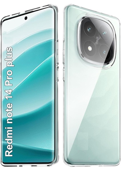 (Şeffaf Kılıf) Xiaomi Redmi Note 14 Pro+ Plus Kamera Koruyuculu Yumuşak Silikon Kılıf