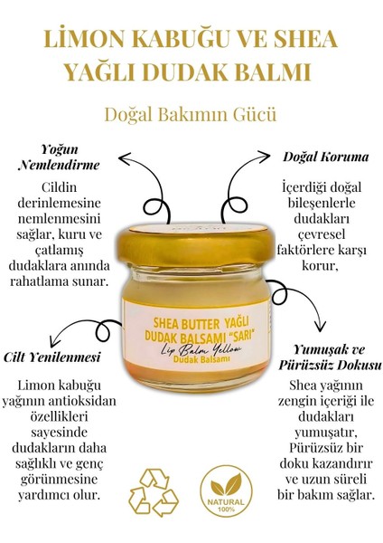 Dudak Bakım Kremi - Lip Balm (Limon Kabuğu & Shea Butter Yağlı) 29 ml. fiyatları