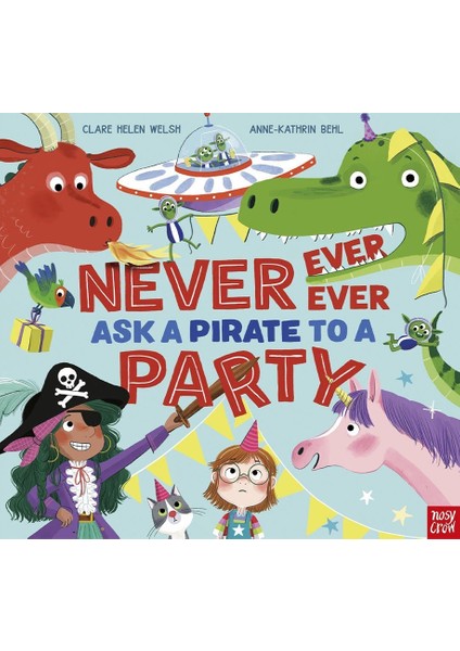 Never, Ever, Ever Ask A Pirate To A Party
