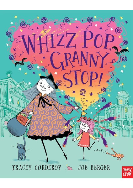 Whizz! Pop! Granny, Stop!