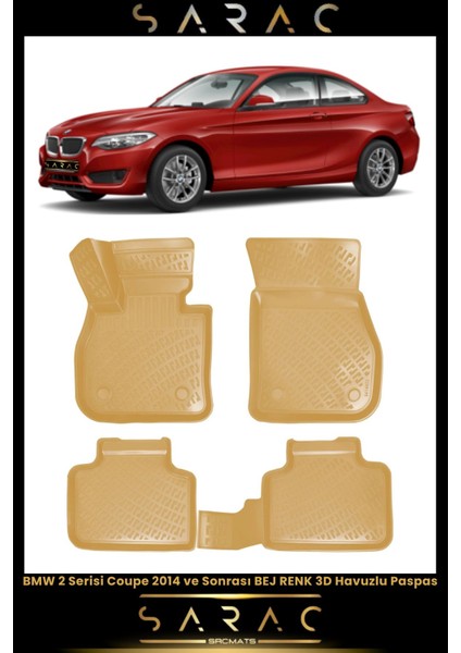 Bmw 2 Serisi Coupe 2016 Model Bej Araca Özel 3D Havuzlu Paspas