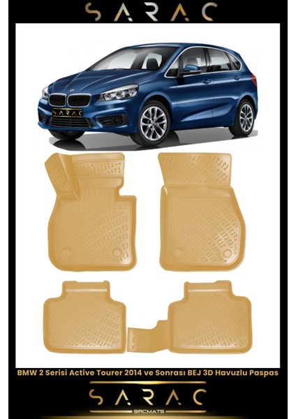 Bmw 2 Serisi F45 Active Tourer 2017 Model Bej Araca Özel 3D Havuzlu Paspas