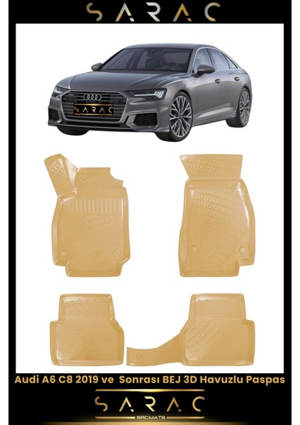 Audi A6 2018 Model(Yeni Kasa) Bej Araca Özel 3D Havuzlu Paspas