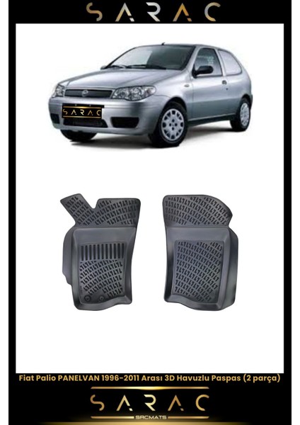 Fiat Palio 3 Kapı Panelvan 2011 Model Araca Özel 3D Havuzlu Paspas(2 Parça)
