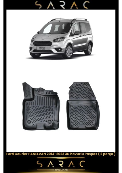Ford Courier 2015 Model Panelvan Araca Özel 3D Havuzlu Paspas(2 Parça)