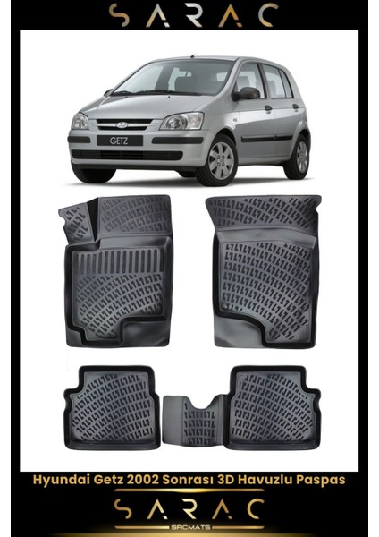 Hyundai Getz 2024 Model Araca Özel 3D Havuzlu Paspas