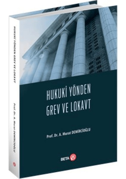 Hukuki Yönden Grev ve Lokavt