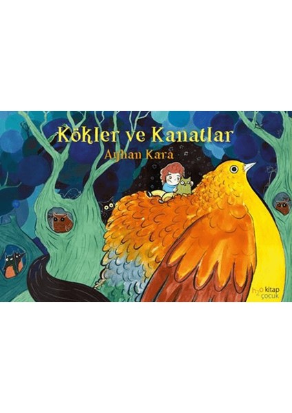 Kökler ve Kanatlar