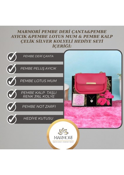 MARMORİ PEMBE DERİ ÇANTA&PEMBE AYICIK &PEMBE LOTUS MUM & PEMBE KALP ÇELİK SİLVER KOLYELİ HEDİYE SETİ modelleri