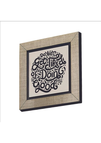 Galatyalılar 6:9 Baskılı Mdf Magnet 7x7