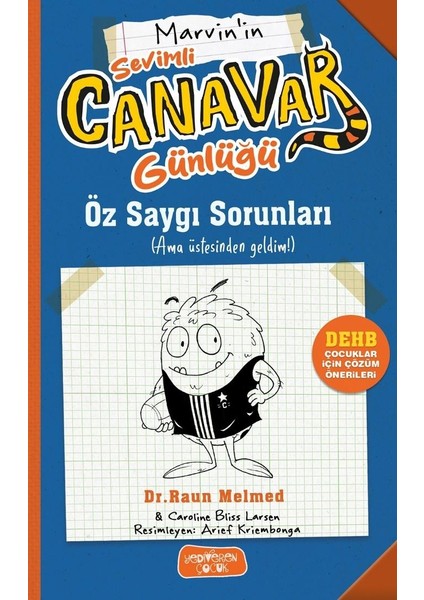 Sevimli Canavar Günlüğü/öz Saygı Sorunları /raun Melmed/yediveren Çocuk
