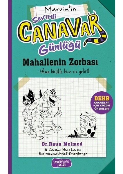 Sevimli Canavar Günlüğü/mahallenin Zorbası/raun Melmed/yediveren Çocuk