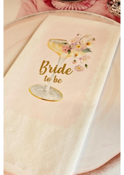 Bride To Be Kadeh ve Çiçekli Bekarlığa Veda Peçetesi 20LI fiyatları
