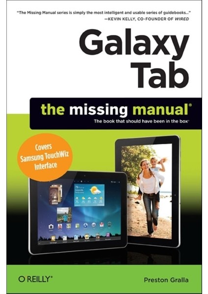 Galaxy Tab : Missing Manual : Covers Samsung Touchwiz Interface