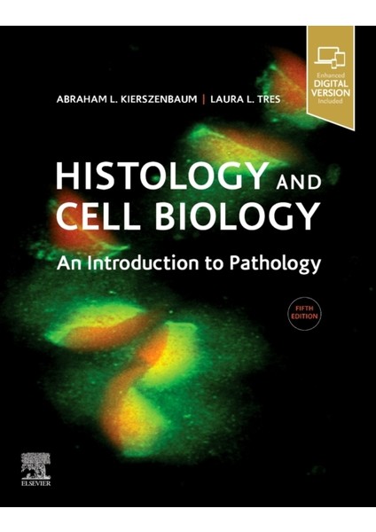 Histology And Cell Biology 5e : An Introduction To Pathology
