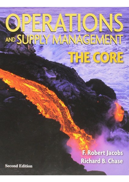 Operations And Supply Management 2e : The Core