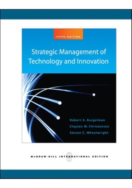 Strategic Management Of Technology And Innovation 5e : Revised Edition