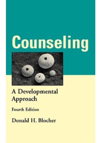 Counselıng: A Developmental Approach 4e