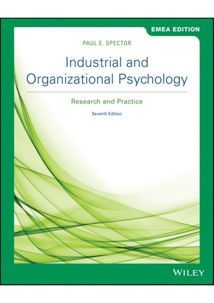 Industrial And Organizational Psychology 7e : Research And Practice Ge
