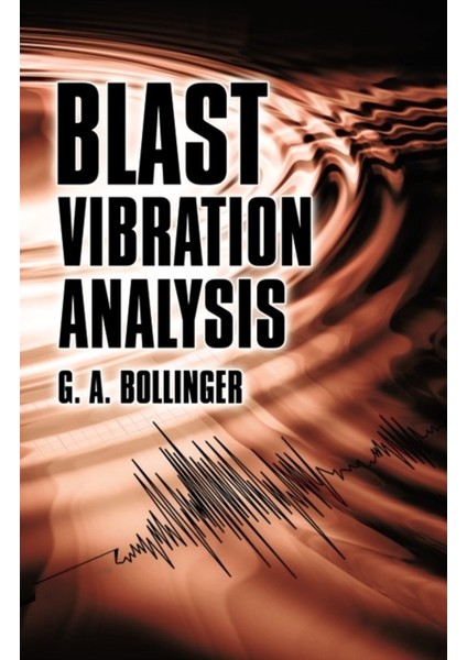 Blast Vibration Analysis : Dover Books On Engineering