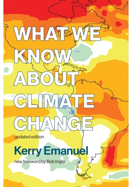 What We Know About Climate Change