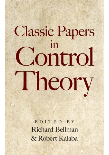 Classic Papers In Control Theory