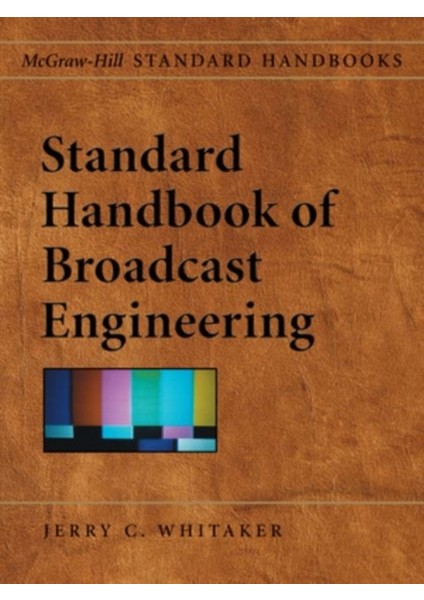 Standard Handbook Of Broadcast Engineering