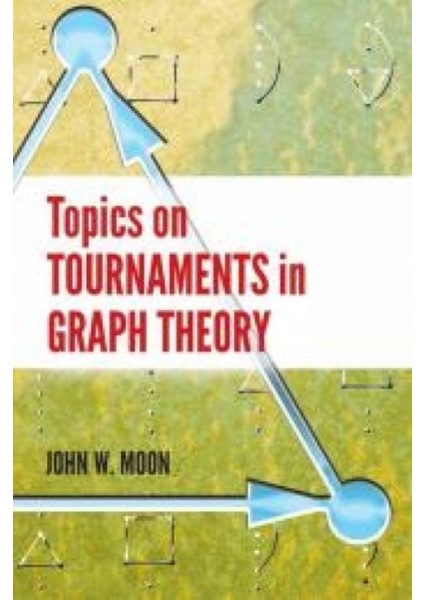 Topics On Tournaments In Graph Theory