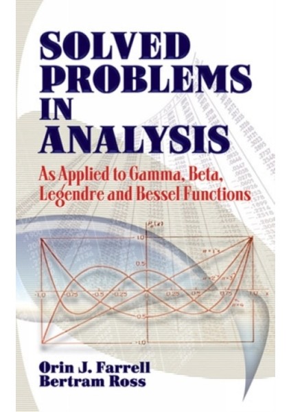 Solved Problems In Analysis : As Applied To Gamma, Beta, Legendre And Bessel Functions