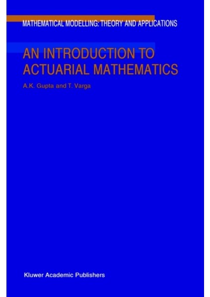 Introduction To Actuarial Mathematics