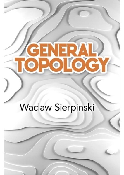 General Topology (Dover Books On Mathematics)