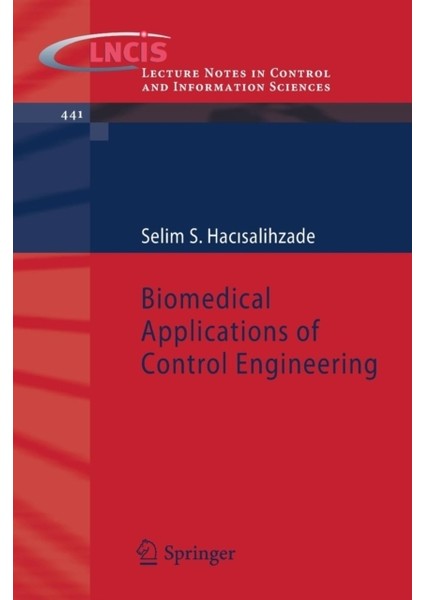 Biomedical Applications Of Control Engineering (Lecture Notes In Control And Information Sciences)