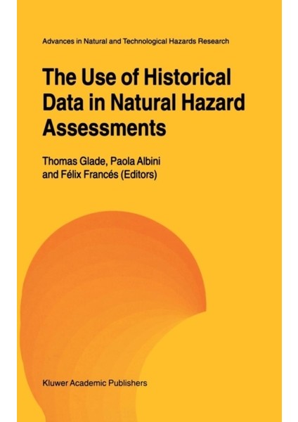 Use Of Historical Data In Natural Hazard Assessments