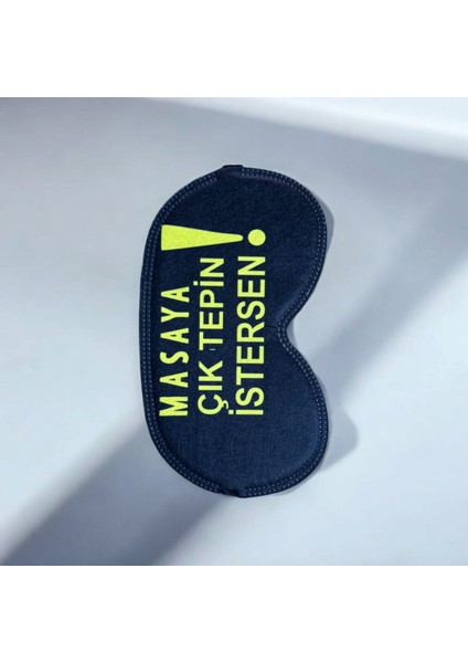 Masaya Çık Tepin Istersen Uyku Bandı