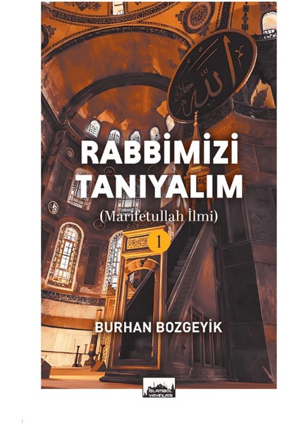 Rabbimizi Tanıyalım (Marifetullah Ilmi)
