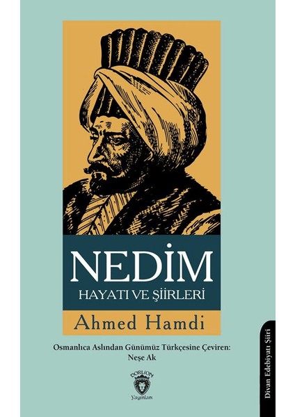 Nedim Hayatı ve Şiirleri