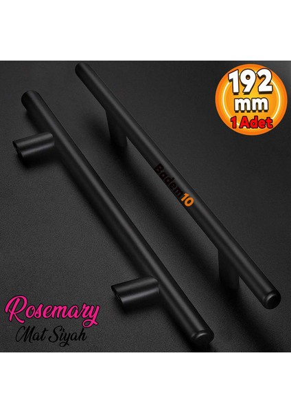 Rosemary 192 mm Mobilya Mutfak Çekmece Dolap Kapak Kulpu Kulbu 19.2 cm Mat Siyah Metal Kulp 10 Adet