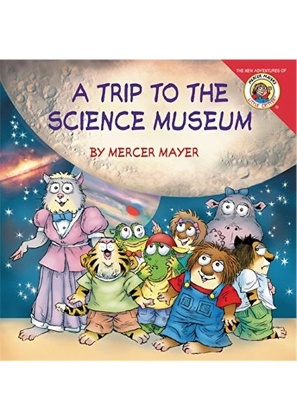 Little Critter: My Trip To The Science Museum