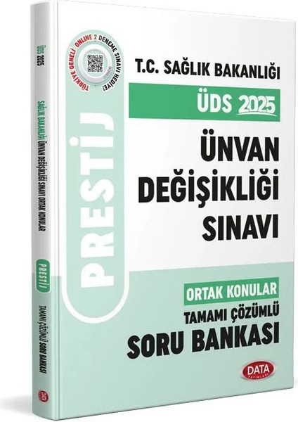 2025 Data Sağlık Bakanlığı ÜDS Ortak Konular Ünvan Değişikliği Sınavına Hazırlık Genel Kültür Mevzuat