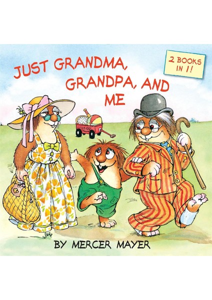 Little Critter: Just Grandma, Grandpa, And Me (2 Books In 1)