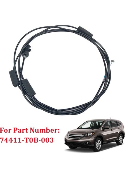 74411-T0B-003 Araba Yakıt Gaz Kapı Açma Kablosu Honda Cr-V Crv 4 Kapı 2012-2016 Oto Aksesuarları (Yurt Dışından)