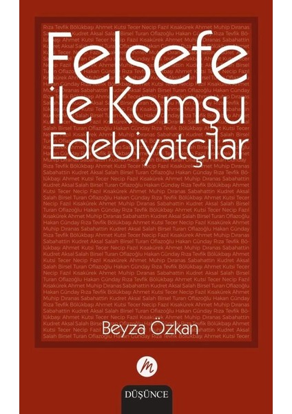 Felsefe ile Komşu Edebiyatçılar | Beyza Özkan | Düşünce