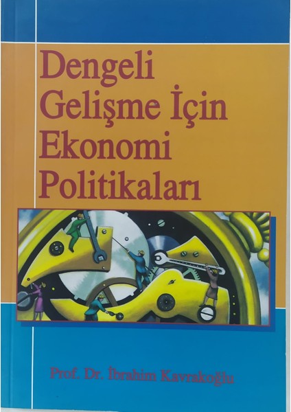 Dengeli Gelişme Için Ekonomi Politikaları